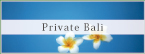 Private Bali